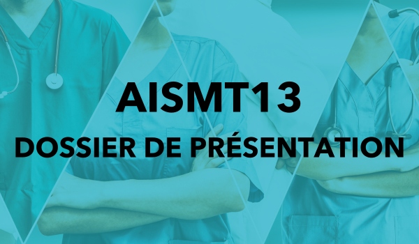 Visuel illustrant le dossier de présentation de l'AISMT13